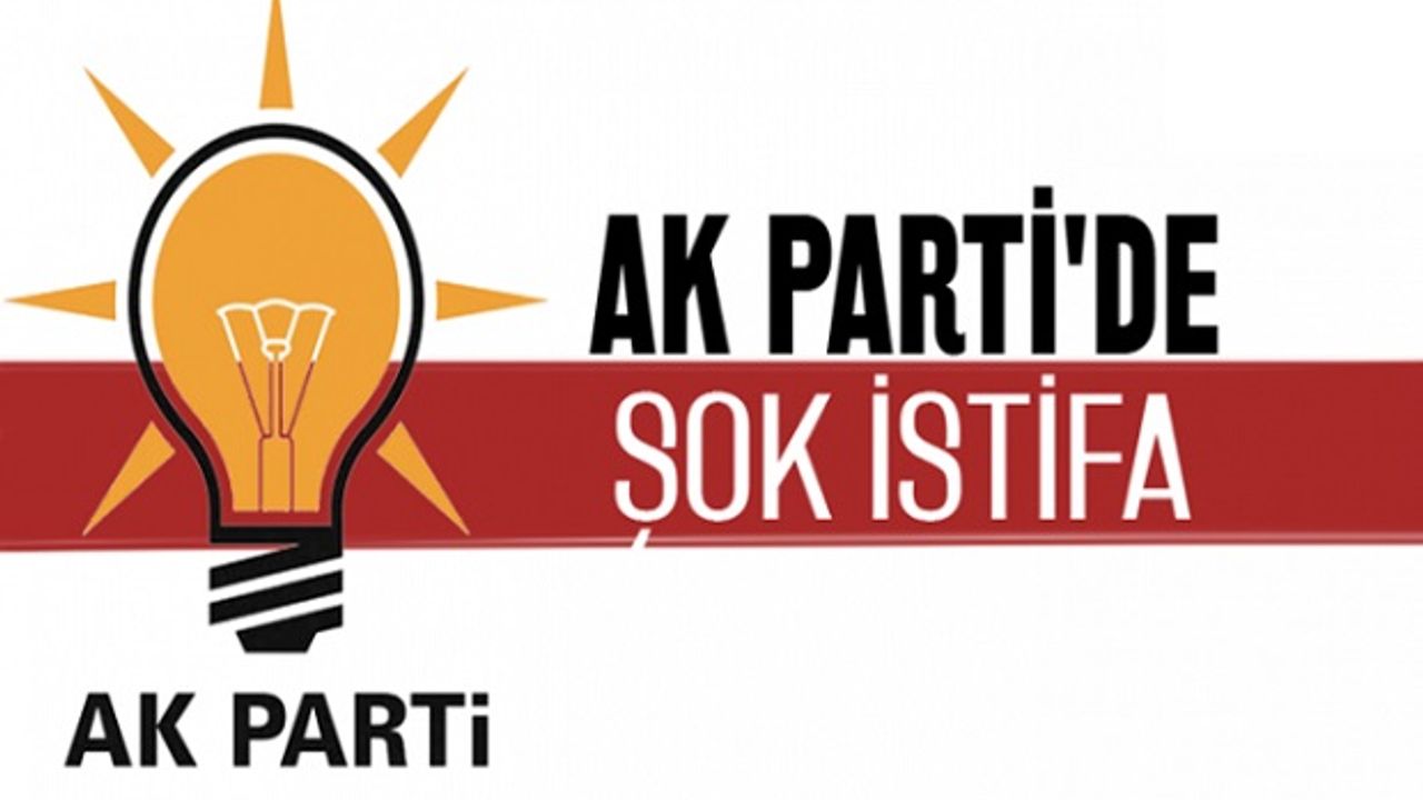 AK Parti'de İstifalar Devam Ediyor!
