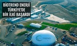 Biotrend Enerji Türkiye’deki İlk Şirket Oldu!