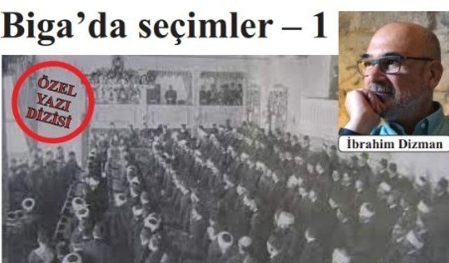 Biga’da seçimler – 1