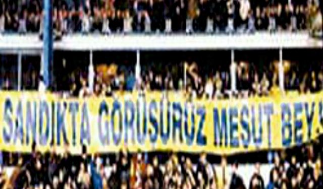 Sandıkta görüşürüz, Mesut Bey!