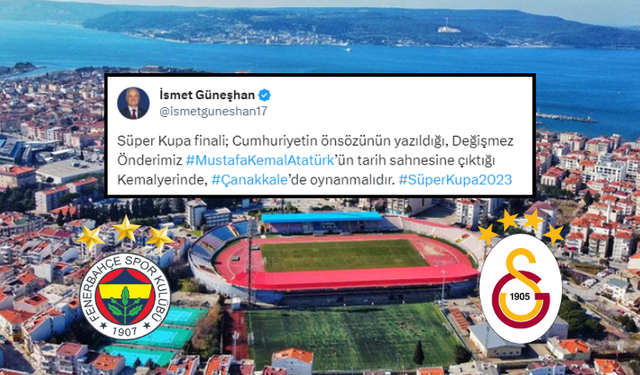 “Süper Kupa finali Çanakkale’de oynanmalıdır”