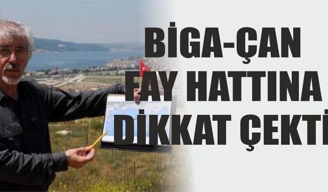 Perinçek Uyardı.. Biga - Çan Fay Hattına Dikkat Çekti