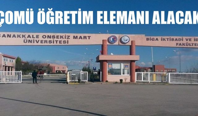 ÇOMÜ öğretim elemanı alacak