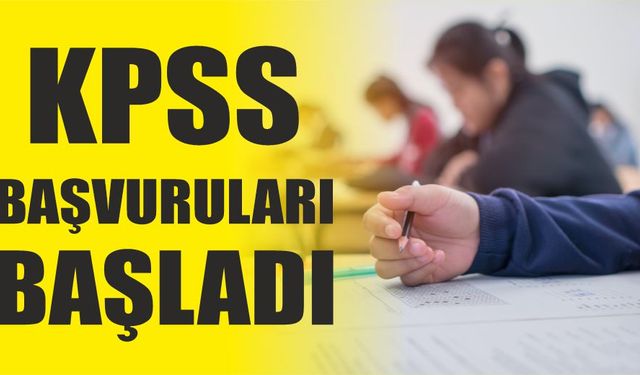 KPSS başvuruları başladı