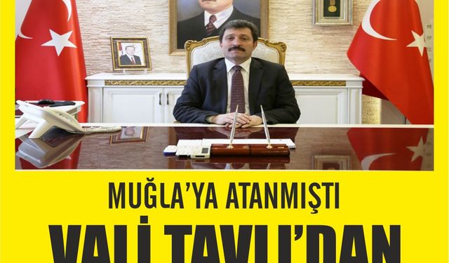 Vali Tavlı: "Allah'a emanet olunuz"