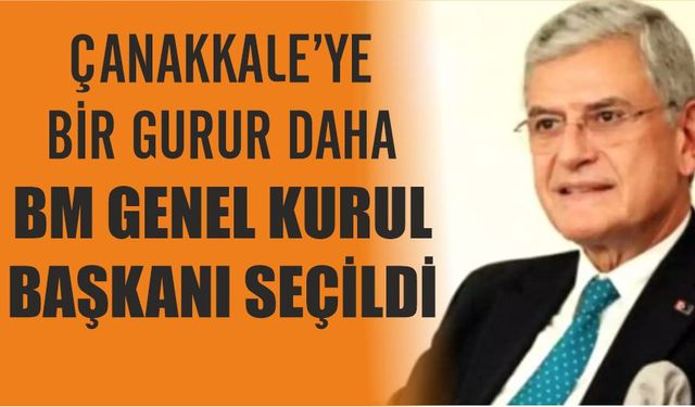 Çanakkaleli Bozkır BM Genel Kurul Başkanı Seçildi