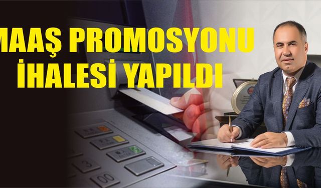 Maaş promosyonu ihalesi yapıldı