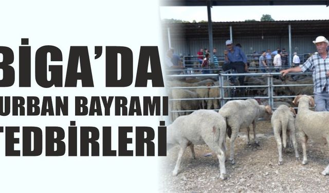 Biga'da kurban bayramı tedbirleri açıklandı