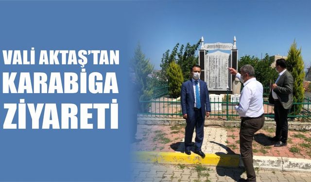 Vali Aktaş'tan Karabiga ziyareti