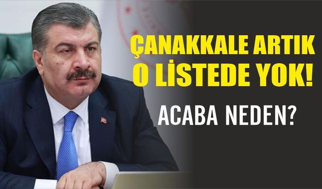 Çanakkale artık o listede yok!