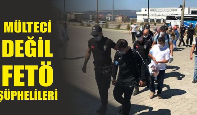 Bottan mülteciler değil; 13 FETÖ şüphelisi çıktı!