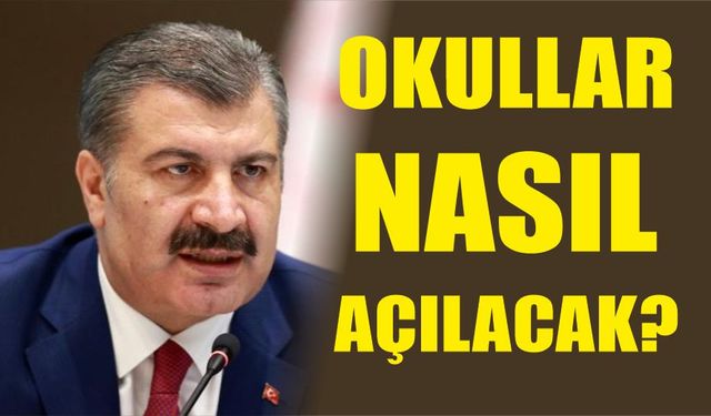 Okullar nasıl açılacak?