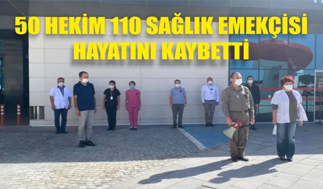 “50 hekim, 110 sağlık emekçisi hayatını kaybetti”