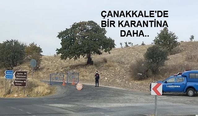 Ezine'de Bir Köy Karantinaya Alındı