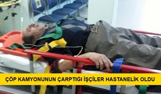 Çöp Kamyonu İşçilere Çarptı: 3 Yaralı