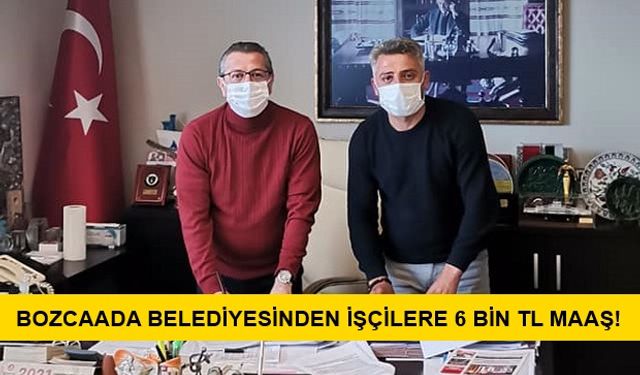 Bozcaada Belediyesi'nden işçilere rekor ücret!