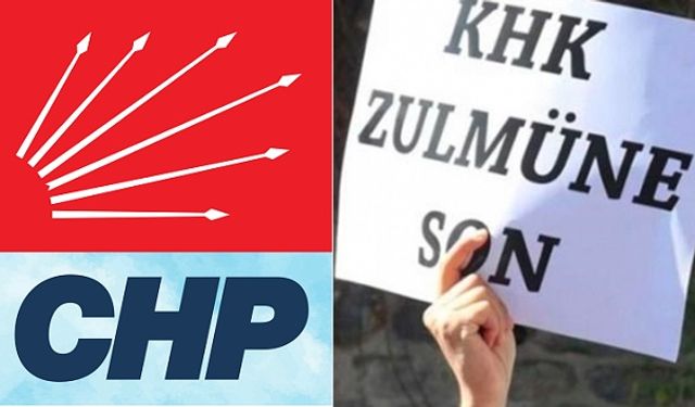 CHP'den KHK mağdurlarına çağrı: "Bize ulaşın.."